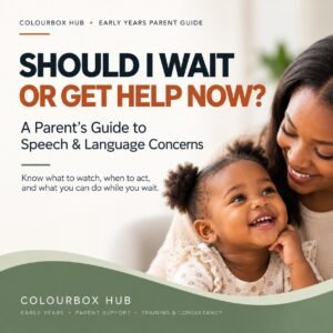 Should I Wait or Get Help Now? – A Parent’s Guide to Speech & Language Concerns